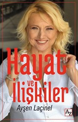 Hayat ve İlişkiler