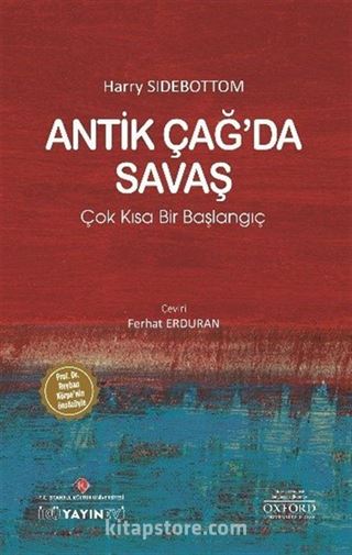 Antik Çağ'da Savaş: Çok Kısa Bir Başlangıç