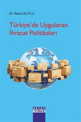 Türkiye'de Uygulanan İhracat Politikaları