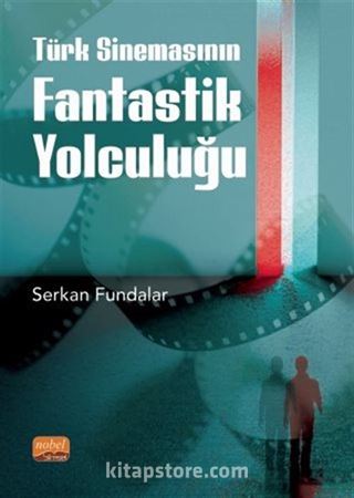 Türk Sinemasının Fantastik Yolculuğu