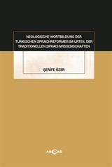 Neologısche Wortbıldung Der Türkıschen Sprachreformer Im Urteil Der Traditionellen Sprachwissenschaften