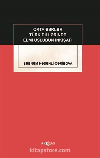 Orta Esrler Türk Dillerinde Elmi Üslubun İnkişafı