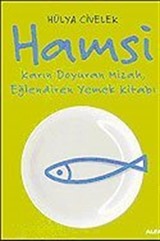 Hamsi / Karın Doyuran Mizah, Eğlendiren Yemek Kültürü