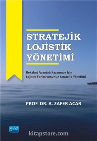 Stratejik Lojistik Yönetimi