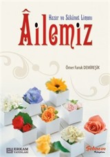 Huzur ve Sükûnet Limanı Ailemiz