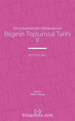 Encyclopédie'den Wikipedia'ya Bilginin Toplumsal Tarihi 2