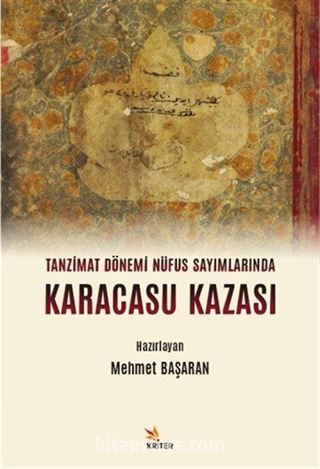 Tanzimat Dönemi Nüfus Sayımlarında Karacasu Kazası