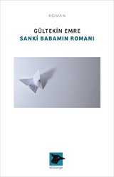 Sanki Babamın Romanı