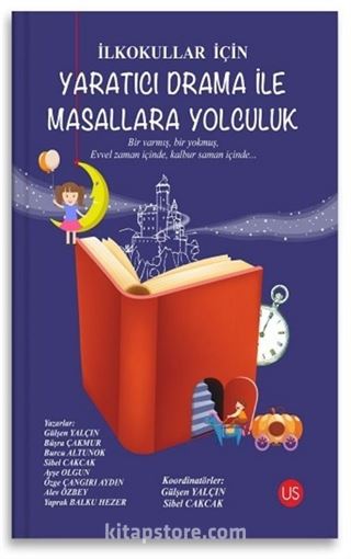 İlkokullar İçin Yaratıcı Drama İle Masallara Yolculuk