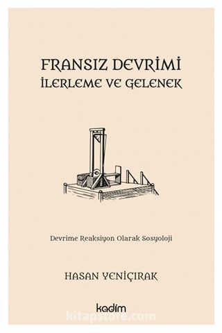 Fransız Devrimi, İlerleme ve Gelenek