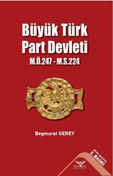 Büyük Türk Part Devleti (M. Ö. 247-M.S. 224)