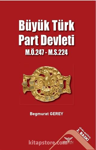 Büyük Türk Part Devleti (M. Ö. 247-M.S. 224)