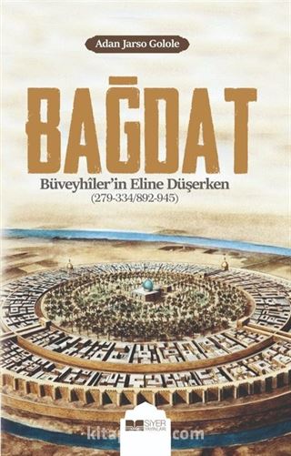 Bağdat Büveyhiler'in Eline Düşerken