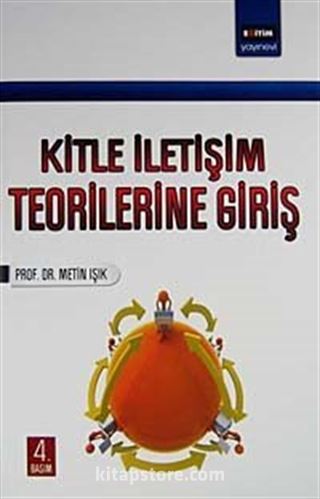 Kitle İletişim Teorilerine Giriş