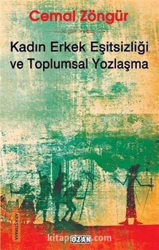 Kadın Erkek Eşitsizliği ve Toplumsal Yozlaşma