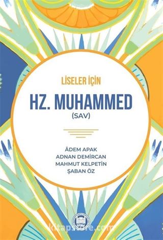 Liseler İçin Hz. Muhammed (Sav)