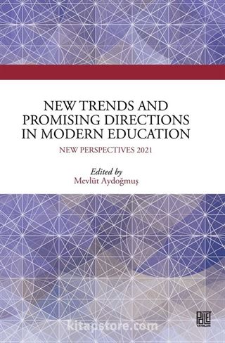 New Trends And Promising Directions In Modern Education New Perspectives 2021