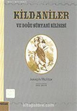 Kildaniler ve Doğu Süryani Kilisesi