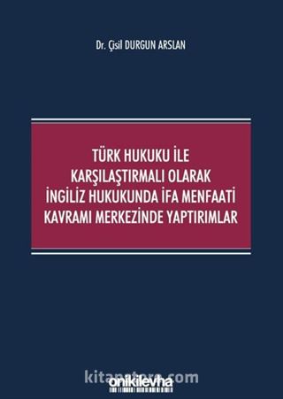 Türk Hukuku ile Karşılaştırmalı Olarak İngiliz Hukukunda İfa Menfaati Kavramı Merkezinde Yaptırımlar