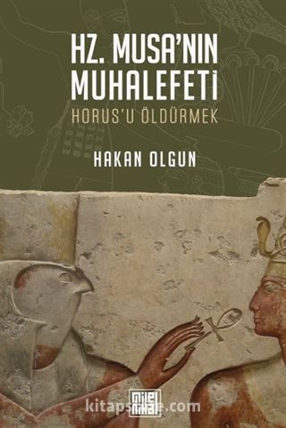 Hz. Musa'nın Muhalefeti