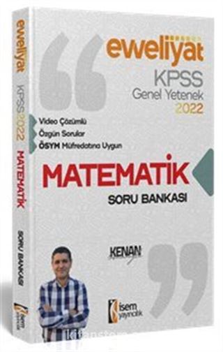 2022 KPSS Evveliyat Lisans Genel Yetenek Matematik Video Çözümlü Soru Bankası