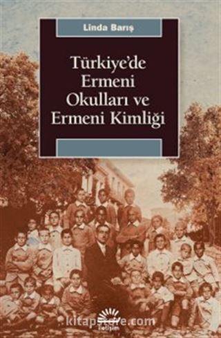 Türkiye'de Ermeni Okulları ve Ermeni Kimliği