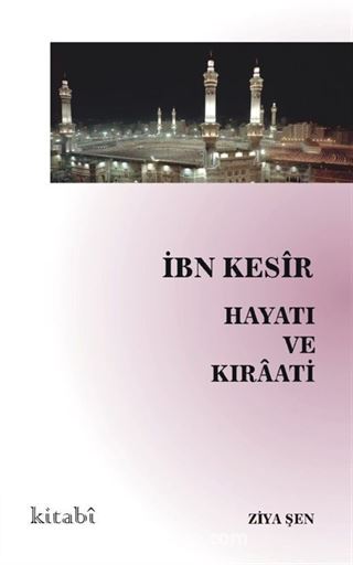 İbn Kesir Hayatı ve Kıraati