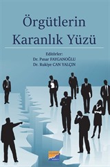 Örgütlerin Karanlık Yüzü