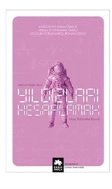 Yıldızları Hesaplamak / Astronot Kadın Serisi Birinci kitap