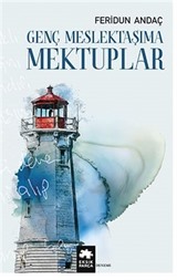 Genç Meslektaşıma Mektuplar