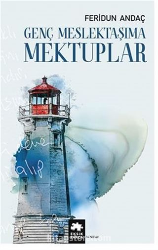 Genç Meslektaşıma Mektuplar