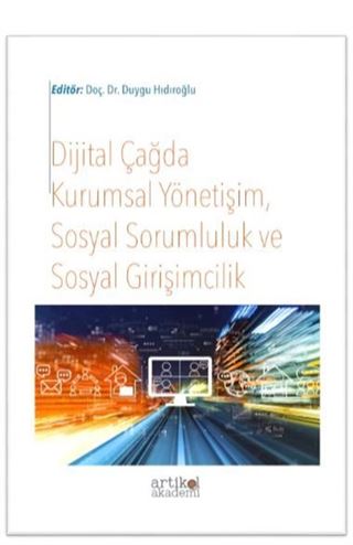 Dijital Çağda Kurumsal Yönetişim, Sosyal Sorumluluk ve Sosyal Girişimcilik