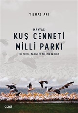 Manyas Kuş Cenneti Milli Parkı (Kültürel, Tarihi ve Politik Ekoloji)