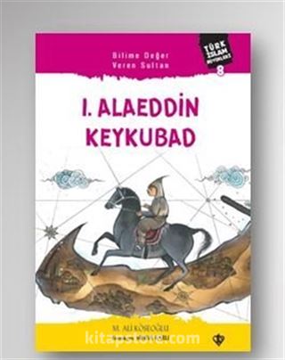 1. Alaeddin Keykubad Türk İslam Büyükleri 8