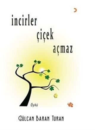 İncirler Çiçek Açmaz