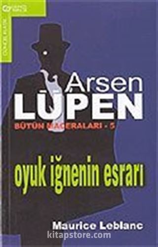 Arsen Lüpen - 5 / Oyuk İğnenin Esrarı