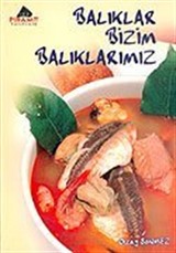 Balıklar Bizim Balıklarımız