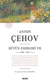 Anton Çehov Bütün Eserleri VII (1888 -1891)