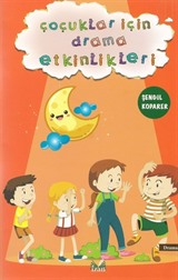 Çocuklar İçin Drama Etkinlikleri