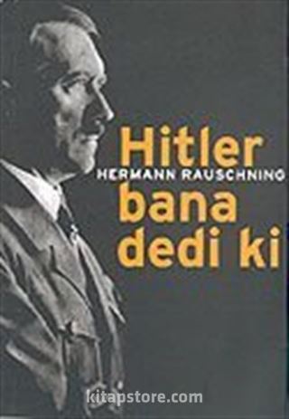 Hitler Bana Dedi Ki