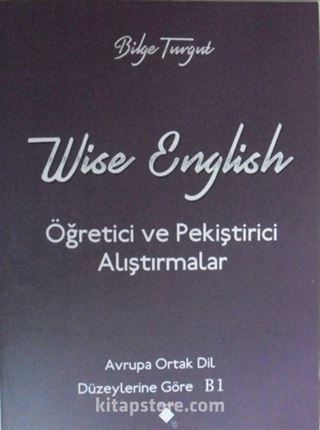 Wise English / Öğretisi ve Pekiştirici Alıştırmalar