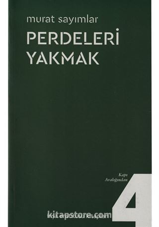 Perdeleri Yakmak