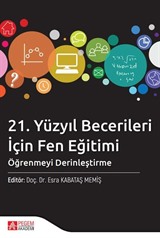 21. Yüzyıl Becerileri İçin Fen Eğitimi: Öğrenmeyi Derinleştirme Kitaba Gözat 21. Yüzyıl Becerileri İçin Fen Eğitimi: Öğrenmeyi Derinleştirme