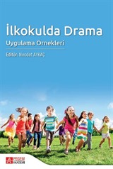 İlkokulda Drama: Uygulama Örnekleri