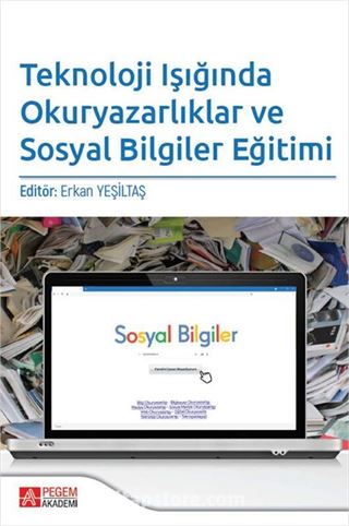 Teknoloji Işığında Okuryazarlıklar ve Sosyal Bilgiler Eğitimi