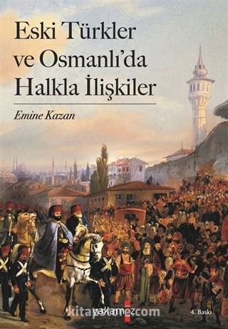 Eski Türkler ve Osmanlı'da Halkla İlişkiler