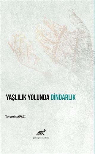 Yaşlılık Yolunda Dindarlık