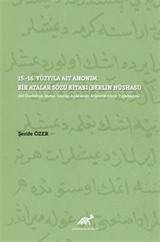 15.-16. Yüzyıla Ait Anonim Bir Atalar Sözü Kitabı (Berlin Nüshası)