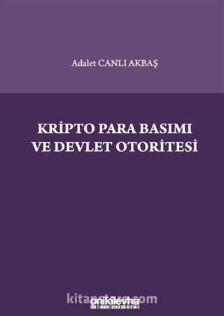 Kripto Para Basımı ve Devlet Otoritesi