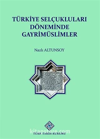 Türkiye Selçuklu Döneminde Gayrimüslimler